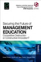 Securing the Future of Management Education: Competitive Destruction or Constructive Innovation? - Alexander Wilson