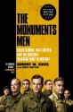 The Monuments Men: Allied Heroes, Nazi Thieves, and the Greatest Treasure Hunt in History - Robert M. Edsel, Bret Witter