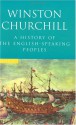 A History Of The English Speaking Peoples - Winston Churchill