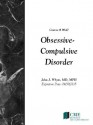 Obsessive-Compulsive Disorder - John Whyte, CME Resource