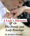 The Dandy and Lady Penelope - Margaret Bennett