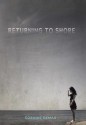 Returning to Shore (Fiction - Young Adult) - Corinne Demas