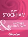 Another Man's Baby (Mills & Boon Cherish) (The Tulanes of Tennessee - Book 1) - Kay Stockham