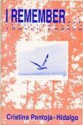 I Remember: Travel Essays - Cristina Pantoja Hidalgo