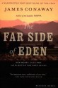 The Far Side of Eden: New Money, Old Land, and the Battle for Napa Valley - James Conaway