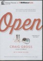 Open: What Happens When You Get Real, Get Honest, and Get Accountable - Craig Gross