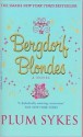 Bergdorf Blondes - Plum Sykes