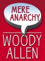 Mere Anarchy (Thorndike Large Print Laugh Lines) - Woody Allen