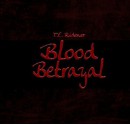 Blood Betrayal - T.E. Ridener