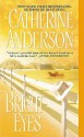 Bright Eyes - Catherine Anderson