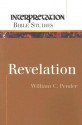 Revelation (Interpretation Bible Studies) - William C. Pender