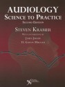 Audiology: Science to Practice, Second Edition - Steven Kramer