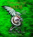 Throne of Jade - David Thorn, Naomi Novik