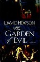 The Garden Of Evil - David Hewson