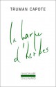 La harpe d'herbes - Truman Capote