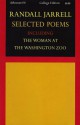 Selected Poems Including The Woman at the Washington Zoo - Randall Jarrell