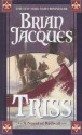 Triss (Redwall, #15) - Brian Jacques