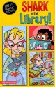 Shark in the Library! (My First Graphic Novel) - Cari Meister, Remy Simard