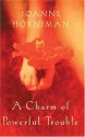 A Charm of Powerful Trouble - Joanne Horniman