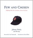 Few and Chosen: Defining Red Sox Greatness Across the Eras - Johnny Pesky, Phil Pepe, Carl Yastrzemski, Ben Affleck