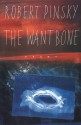 The Want Bone - Robert Pinsky