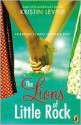 The Lions of Little Rock - Kristin Levine