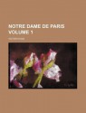 Notre Dame de Paris - Victor Hugo