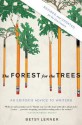 The Forest for the Trees (Revised and Updated): An Editor's Advice to Writers - Betsy Lerner