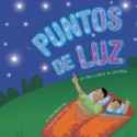 Puntos de luz/Spots of Light: Un Libro Sobre Las Estrellas/A Book About Comets, Asteroids, and Meteoroids (Ciencia Asombrosa) (Ciencia Asombrosa) - Dana Meachen Rau, Sol Robledo, Denise Shea