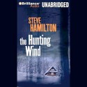 The Hunting Wind - Steve Hamilton, Dan John Miller