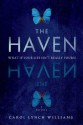 The Haven - Carol Lynch Williams