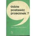 Gdzie postawić przecinek? - Ewa Przyłubska, Feliks Przyłubski