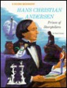 Hans Christian Andersen: Prince of Storytellers - Carol Greene