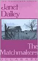 The Matchmakers - Janet Dailey