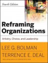 Reframing Organizations, Cafescribe: Artistry, Choice and Leadership - Lee G. Bolman