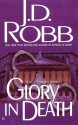 Glory in Death - J.D. Robb