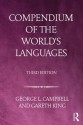 Compendium of the World's Languages - George L Campbell, Gareth King