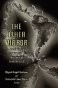 The Other Mirror: Grand Theory through the Lens of Latin America - Fernando López-Alves