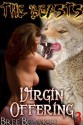 The Beast's Virgin Offering (The Dark Forest of Forced Seduction 3) - Bree Bellucci