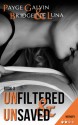 Unfiltered & Unsaved - Payge Galvin, Bridgette Luna