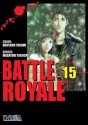 Battle Royale, tomo 15 (Battle Royale, #15) - Masayuki Taguchi, Koushun Takami