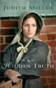 A Hidden Truth (Home to Amana Book #1) - Judith McCoy Miller