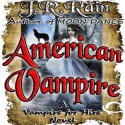 American Vampire - J.R. Rain, Dina Pearlman