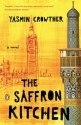 The Saffron Kitchen - Yasmin Crowther