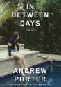 In Between Days - Andrew Porter