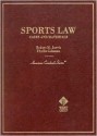 Sports Law: Cases and Materials (American Casebook Series) - Robert M. Jarvis, Phyllis Coleman