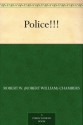 Police!!! - Robert W. (Robert William) Chambers