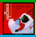 Little Brown Bear is Sick - Claude Lebrun, Daniele Bour