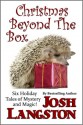 Christmas Beyond the Box - Josh Langston