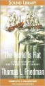 The World Is Flat: A Brief History of the Twenty-First Century - Thomas L. Friedman